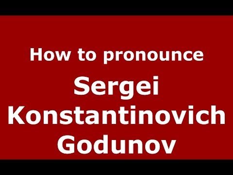 How to pronounce Sergei Konstantinovich Godunov (Russian/Russia) - PronounceNames.com