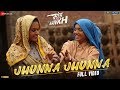 Jhunna Jhunna Full Video Saand Ki Aankh Bhumi P Taapsee P Vishal M Ft Pratibha B Krutika B