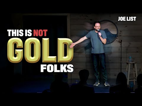Joe List - This Is Not Gold Folks