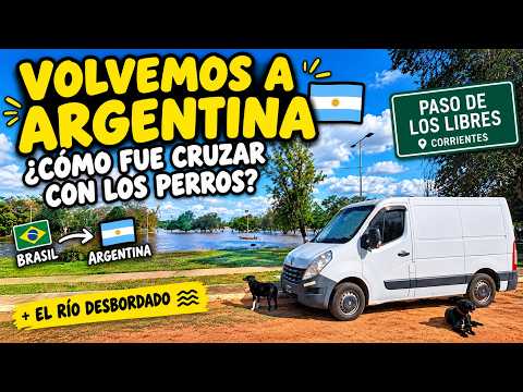VOLVEMOS A ARGENTINA 🇦🇷 ¿Cómo fue cruzar la frontera con los perros? 😮