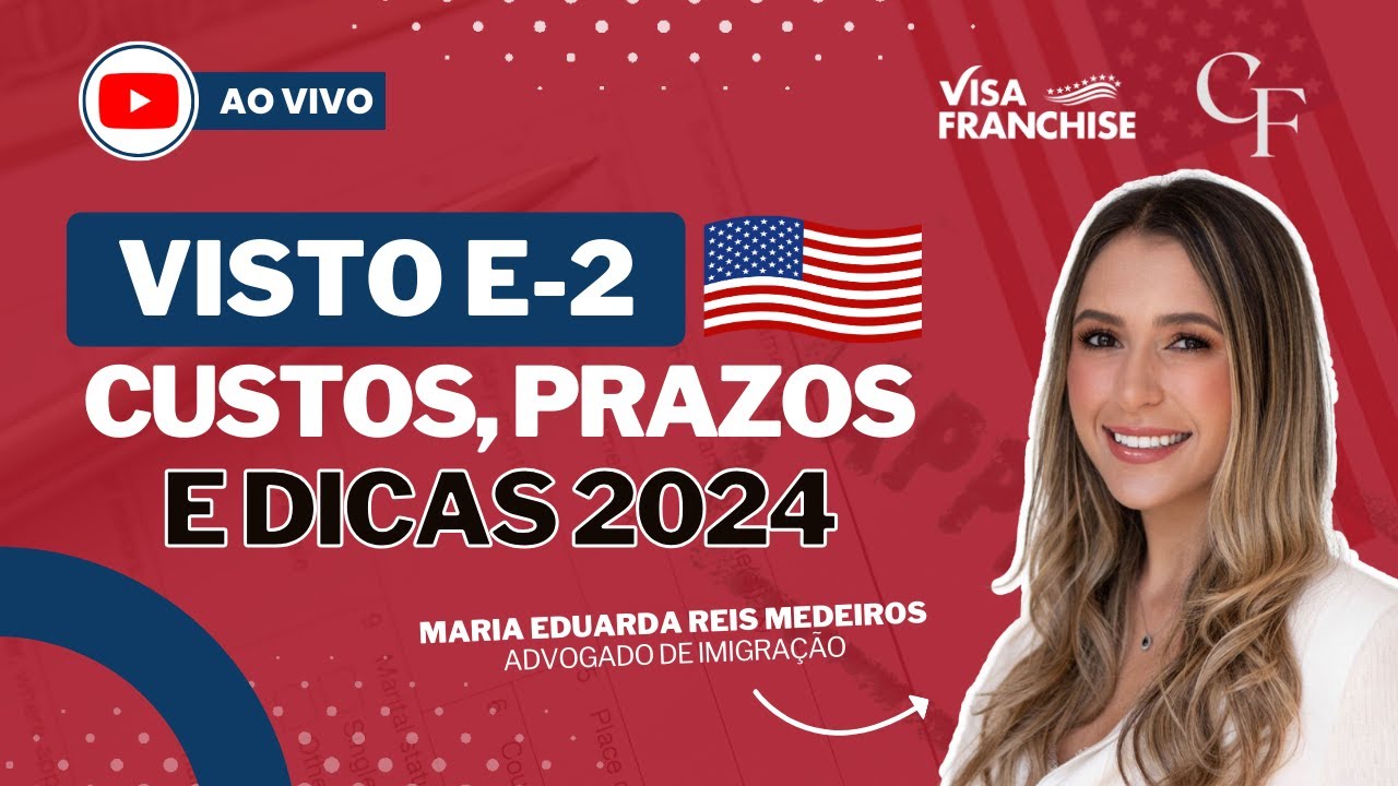 Visto de Investidor E2: Custos, Prazos e Dicas para 2024 ✨