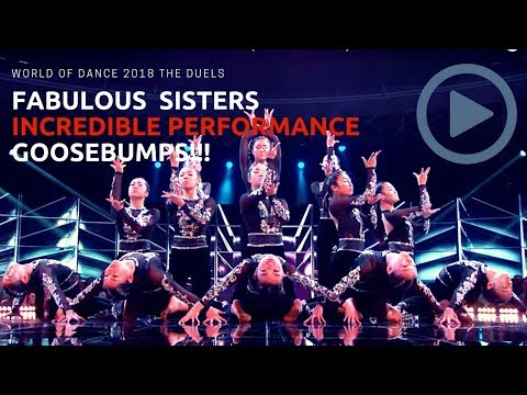 World of Dance 2018 Fabulous Sisters The Duels Incredible Full Performance Goosebumps!!