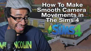 How To Make Cinematic Camera Movements in the Sims 4
