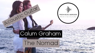 Calum Graham - The Nomad || Guitar Play Along TAB