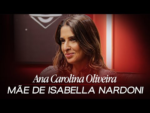 ENTREVISTA: ANA CAROLINA OLIVEIRA (mãe de Isabella Nardoni) | BP Entrevista