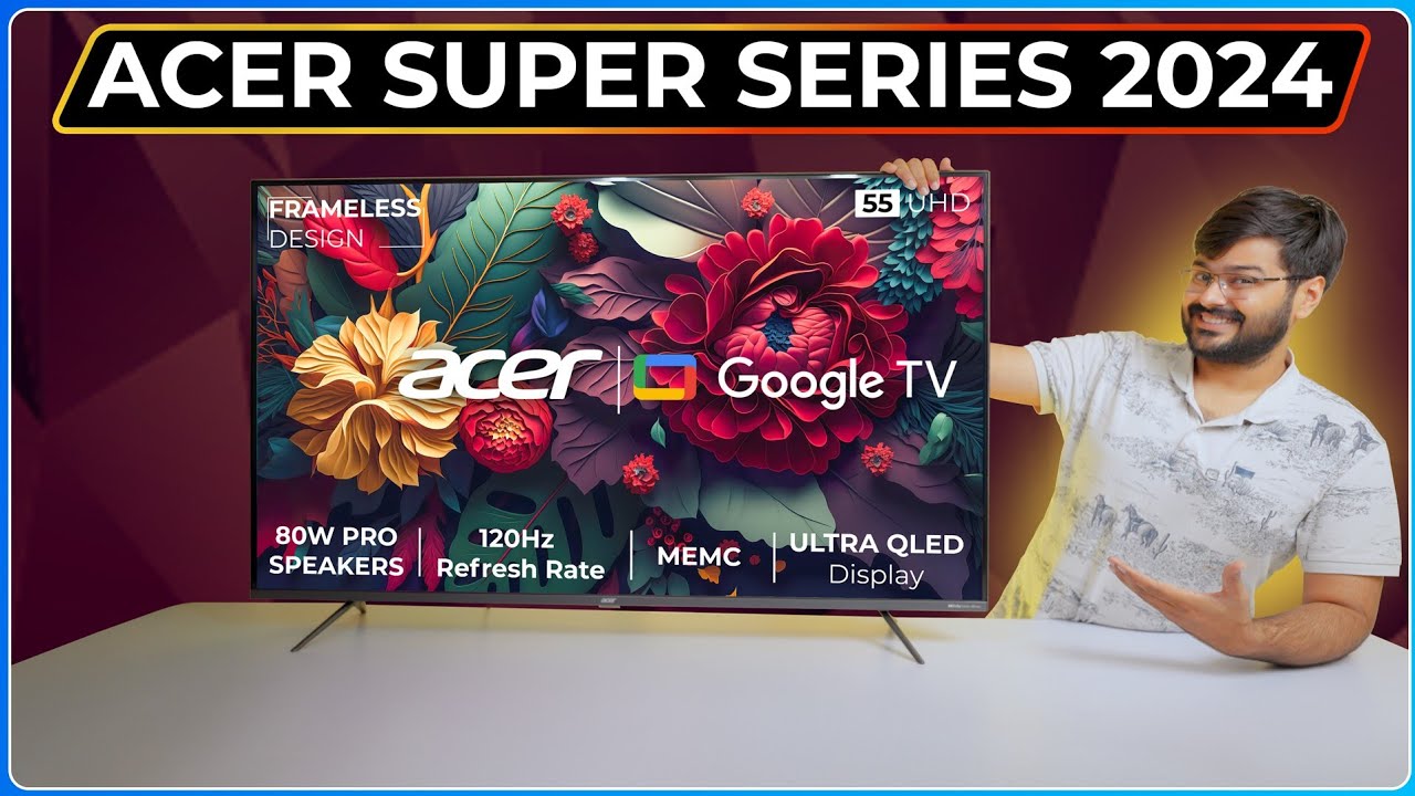 Acer Super Series Ultra QLED TV Review [2024] : 80 Watt Giga Bass Speakers & Dual AI Processors 🔥🎶”