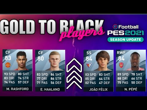 PES 2021 All New Gold To Black Ball Upgrade Players | #Pes Wizz