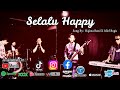 Download Lagu Selalu Happy  Najima Band X Alief Bugis performance and story clips of songs Mp3 Free