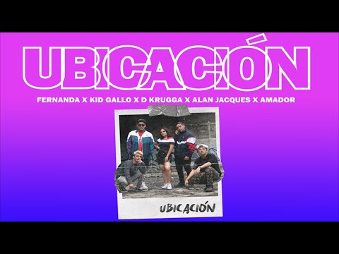 Fernanda - Ubicacion ft Kid Gallo, D. Krugga, Alan Jacques & Amador (Letra)