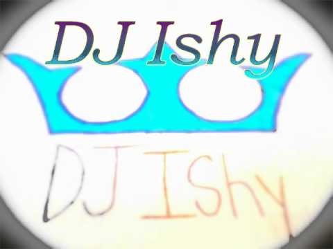 DJ Ishy ( HYPE MIX )