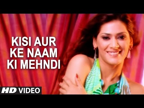 Kisi Aur Ke Naam Ki Mehndi — watch video