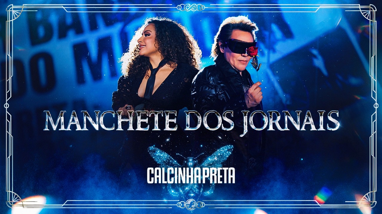 Manchete dos Jornais – Calcinha Preta | DVD MÁGICA