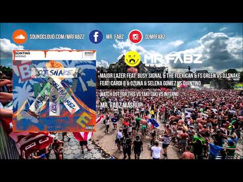 Watch Out For This x Taki Taki x Inferno - Major Lazer vs DJ Snake vs Quintino (Mr. Fabz Mashup)