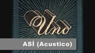 U.N.O. - ASÍ (Acustico)