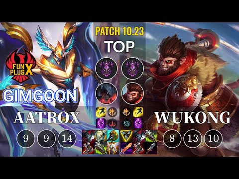 FPX GimGoon Aatrox vs Wukong Top - KR Patch 10.23