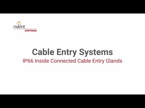 Cable Entry Systems | IP66 Inside Connected Cable Entry Glands | nVent HOFFMAN 1