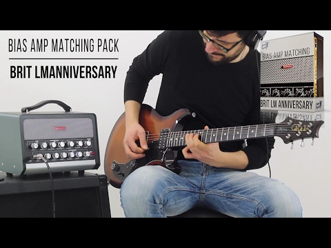 Bias Amp Match | Brit LMAnniversary | Playthrough (Marshall 6100LM Anniversary)