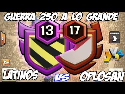 GUERRA DE CLANES::LATINOS VS OPLOSAN::A POR LA 250 VICTORIA::YOELELVI34