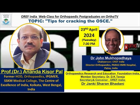 OREF Web-class for Orthopaedic Postgraduates on OrthoTV – “Tips for cracking the OSCE”
