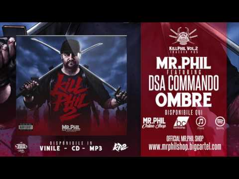 MR.PHIL ft. DSA COMMANDO - OMBRE