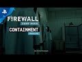 Firewall Zero Hour – New Map Containment  Trailer | PS VR