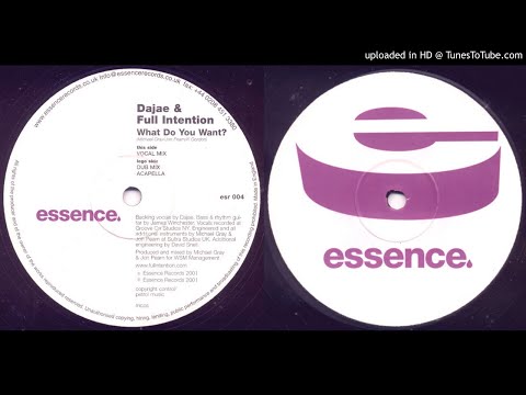 Dajae & Full Intention - What Do You Want? (Vocal Mix)