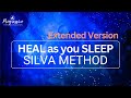 Sleep Meditation Silva Method All Night Body Healing Extended Version 11Hz Binaural Alpha Waves