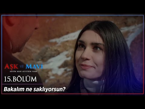 Aşk ve Mavi 15.Bölüm - Son Sahne