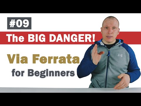 #09 - The BIG DANGER of Via Ferrata | Via Ferrata tutorial for Beginners | Practical Tips