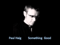 Paul Haig - Something Good