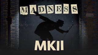 Madness - MK II (The Liberty Of Norton Folgate Track 8)