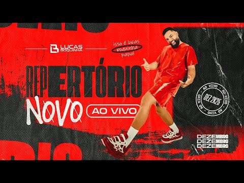 LUCAS BOQUINHA - REPERTÓRIO NOVO DEZEMBRO 2025 - AO VIVO