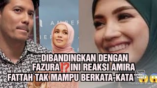 Download lagu 'COMPARED WITH FAZURA⁉️THIS IS AMIRA FATTAH'S REACTION, SHE IS UNABLE TO SPEAK'😱😱 mp3