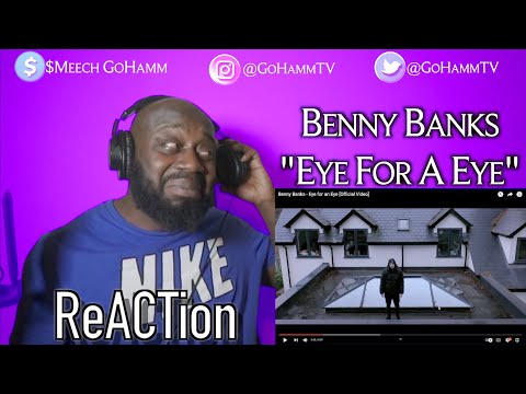 American Reacts | BENNY BANKS - Eye For A Eye [GoHammTV]