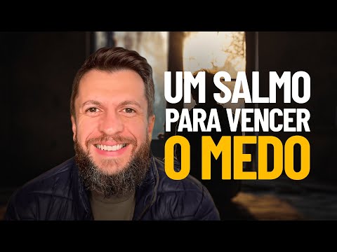 SALMO 89 - Um salmo para vencer o MEDO (SALMOTERAPIA)