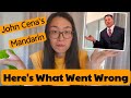 Why John Cena S Mandarin Still Sounds Off And What You Can Learn From It