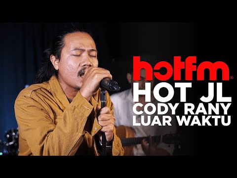 #HOTJL Qody Rany - Luar Waktu