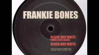 Frankie Bones - Black & White