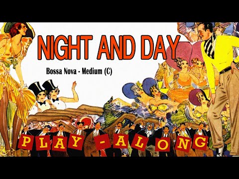 Night and Day (C) - Bossa Nova Medium || BACKING TRACK