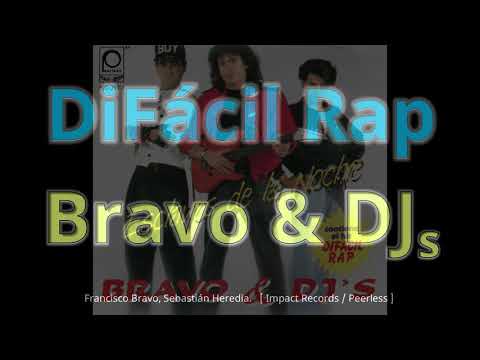 Difácil Rap (Remix) - Bravo & DJs (HD, 320kbps) c/Letra