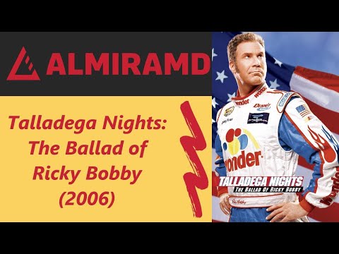 Talladega Nights: The Ballad of Ricky Bobby - 2006 Trailer