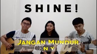 Jangan Mundur - Nadia & Yoseph (Shine Cover) by Shine!