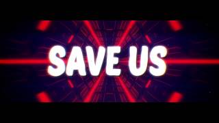 Paris Blohm - Save Us (ft. ENOK) [Official Lyric Video]