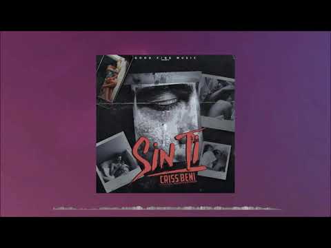 Criss Beni - Sin Ti [Official Audio]