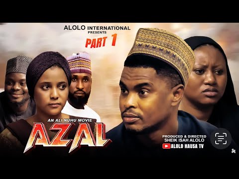 AZAL HAUSA MOVEI PART 1