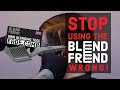 THE BLEND FREND DOESN'T WORK.