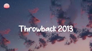 Songs to play on a road trip 2013 – Throwback playlist