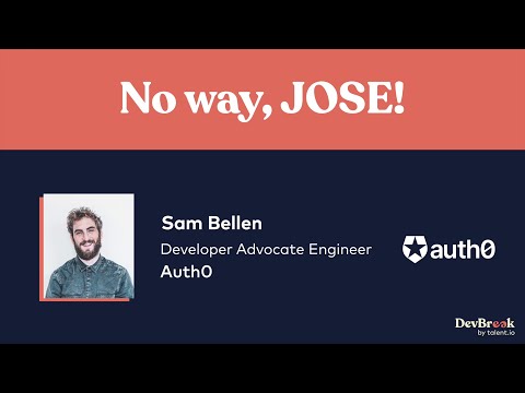 "No way, JOSE!" Cryptography basics with Sam Bellen - DevBreak 2021