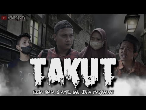 takut-film-pendek-kisah-nyata-kempros-tv-juara-dua-festival-film-tanggamus-2022