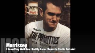 🔴 MORRISSEY - I Know Very Well How I Got My Name (Acoustic Studio Outtake)